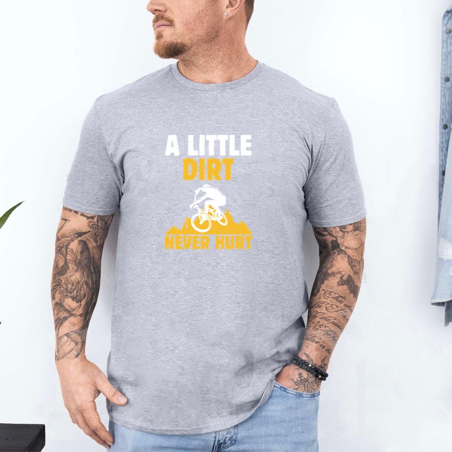 A Little Dirt Never Hurt T-Shirt - Image 4