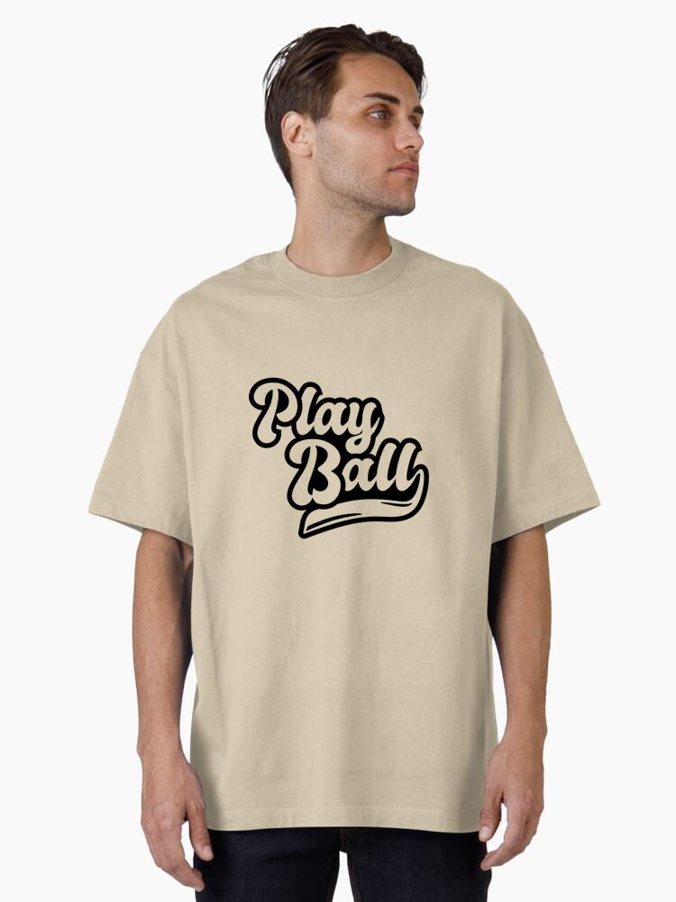 Play Ball Quote Lettering Oversized T-Shirt - Image 2