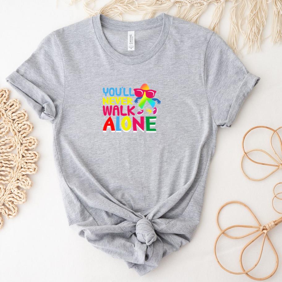 You will never walk alone T-Shirt